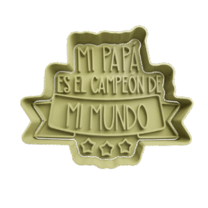Cortador de Galletitas Mi papá es el campeón de mi mundo